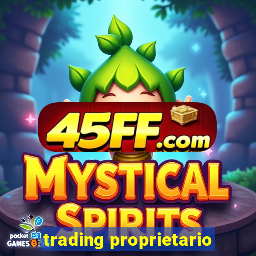 trading proprietario